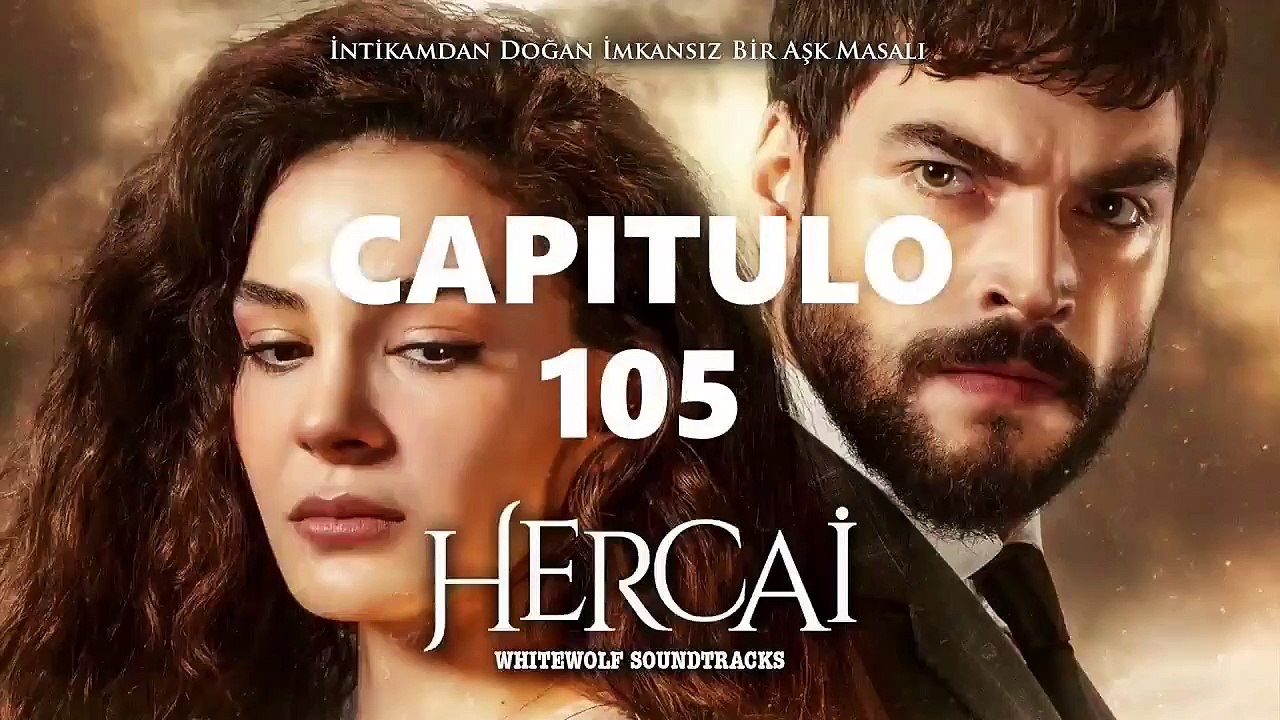 HERCAI CAPITULO 105 LATINO [2021] NOVELA - COMPLETO HD - video Dailymotion