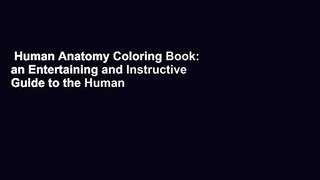 Human Anatomy Coloring Book: an Entertaining and Instructive Guide to the Human Body - Bones,