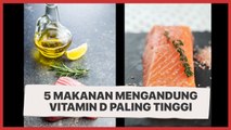 Selain Suplemen, Ini 5 Makanan yang Mengandung Vitamin D Paling Tinggi