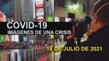 Covid-19 Imágenes de una crisis en el mundo del 18 de julio
