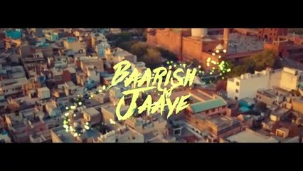Baarish_Ki_Jaaye_|_B_Praak_Ft_Nawazuddin_Siddiqui_&_Sunanda_Sharma_|_Jaani_|_Arvindr_Khaira_|_DM(360p)