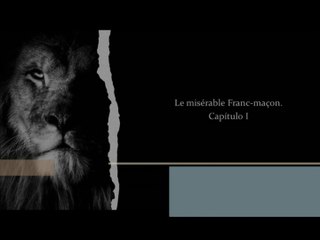 67 - Le misérable franc-maçon Cap1.