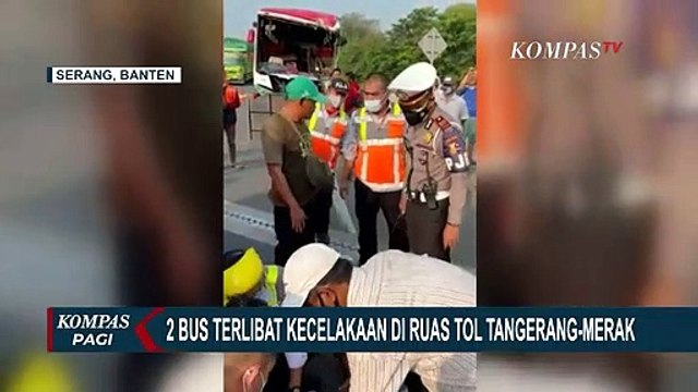 Dua Bus Terlibat Kecelakaan di Tol Tangerang - Merak, 6 Penumpang Terluka