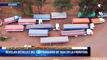 informe del diario La Nación revela detalles del contrabando de soja en la frontera con el Brasil