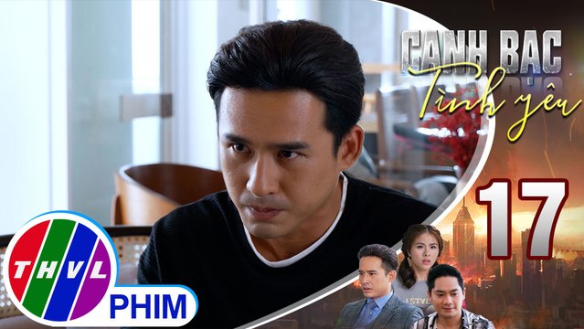 Canh bạc tình yêu - Tập 17[4]: Duy cho rằng mẹ kế là người phụ nữ đặc biệt đáng được trân trọng