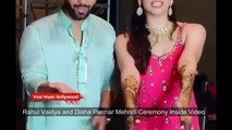 Rahul Vaidya and Disha Parmar Mehndi Ceremony Inside Video