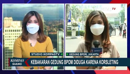 Kebakaran Gedung BPOM Diduga Karena Korsleting