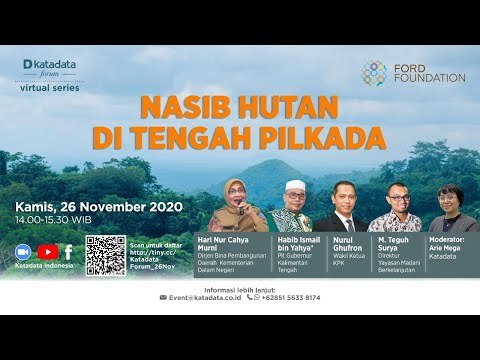 Katadata Forum Virtual Series NASIB HUTAN DI TENGAH PILKADA