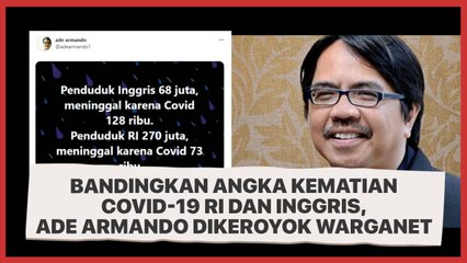Bandingkan Angka Kematian Covid-19 RI dan Inggris, Ade Armando Dikeroyok Warganet
