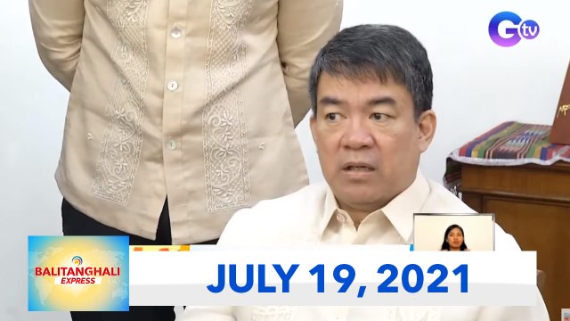 Balitanghali Express: July 19, 2021