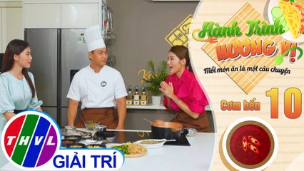 Hành trình hương vị - Tập 10: Cơm hến