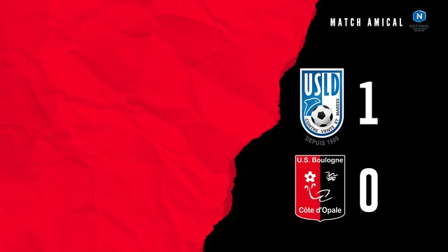 [MATCH AMICAL] Résumé Dunkerque - USBCO