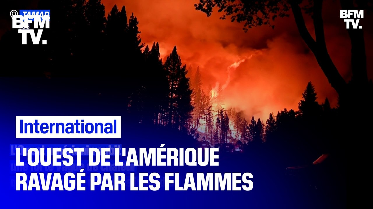 L'Ouest de l'Amérique est en proie à des incendies dévastateurs