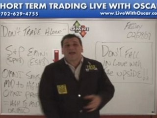 02/29/08 S&P, Emini and Futures Recommendations