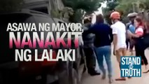 Asawa ng mayor, nanakit ng lalaki | Stand for Truth