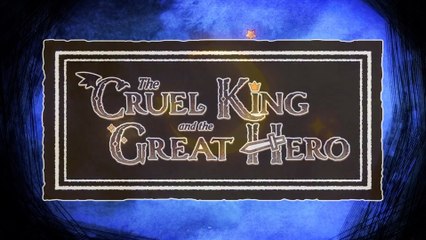 The Cruel King and the Great Hero - Announcement Trailer PS4