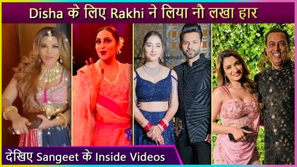 Rakhi Sawant Gifts A Diamond Necklace To Disha Parmar | Inside Sangeet Videos