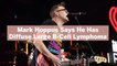 Mark Hoppus Says He Has Diffuse Large B-Cell Lymphoma—Here's What You Need to Know About t