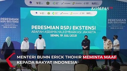 Menteri BUMN Erick Thohir Meminta Maaf Soal Penanganan Pandemi Covid-19