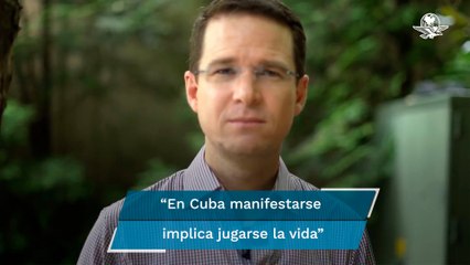 “López Obrador nunca ha entendido al mundo, crisis de Cuba lo demuestra”; Ricardo Anaya