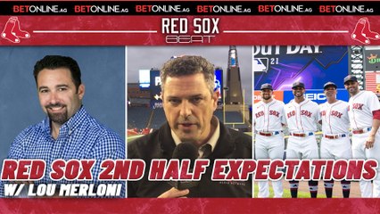 Red Sox Expectations for 2nd Half of the Season with Lou Merloni | Red Sox Beat