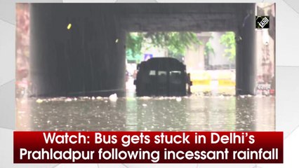 Watch: Bus gets stuck in Delhi’s Prahladpur following incessant rainfall