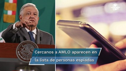 Al menos 50 personas cercanas a AMLO incluidas en lista de Pegasus: The Guardian