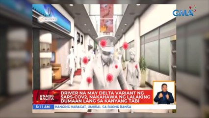 Driver na may delta variant ng SARS-CoV-2, nakahawa ng lalaking dumaan lang sa kanyang tabi | UB