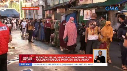 Ilang muslim, maagang nagpunta sa Golden Mosque para sa Eid'l Adha | UB