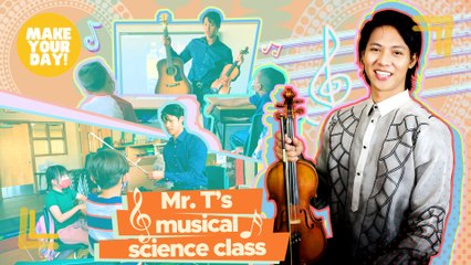 Mr. T’s musical science class | Make Your Day