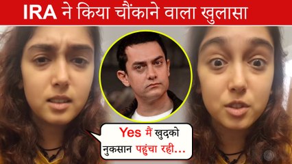 Aamir's Daughter Ira Khan's SHOCKING Revelation, Admits Of Doing Self-Destructive Activities | Video Viral