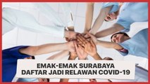 Ketika Warga Surabaya Antusias Daftar Jadi Relawan Covid-19