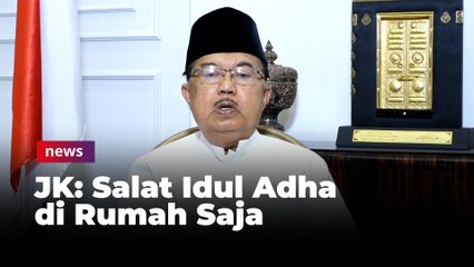 JK: Salat Idul Adha di Rumah Saja karena Darurat, Insya Allah Ibadahnya Diterima