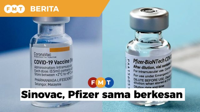 Sinovac, Pfizer sama berkesan rawat Covid-19, kurangkan kadar kematian