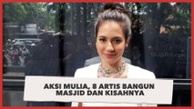 Aksi Mulia, 8 Artis Bangun Masjid dan Kisahnya