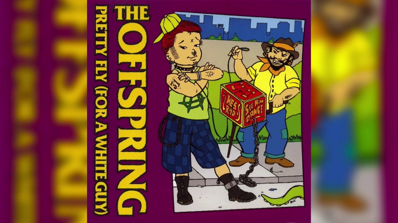 The Offspring – Pretty fly for a white guy