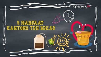 Ini Dia Manfaat Kantong Teh Bekas, Bukan Sekedar Limbah Dapur