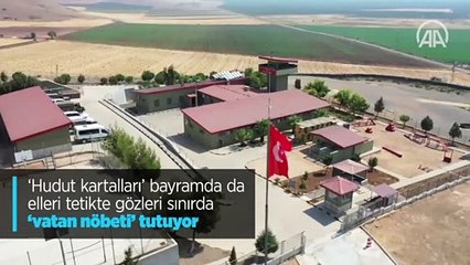 ‘Hudut kartalları’ bayramda da elleri tetikte gözleri sınırda ‘vatan nöbeti’ tutuyor