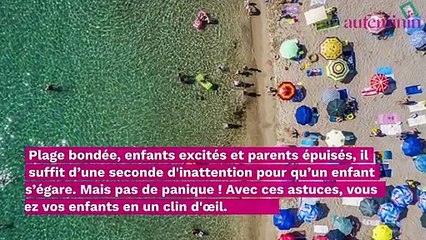Comment retrouver rapidement son enfant sur la plage