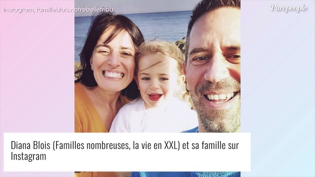 Familles nombreuses : Diana Blois révèle une information capitale, pas encore diffusée à l'antenne