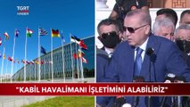 Cumhurbaşkanı Erdoğan Duyurdu: Kabil Havalimanı İşletimini Alabiliriz