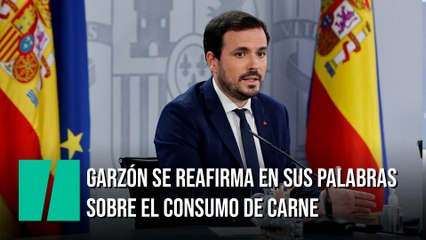 Alberto Garzón se reafirma en sus palabras sobre el consumo de carne