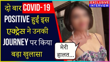 This Actress Talks About Testing Covid 19 Positive Twice | Exclusive
