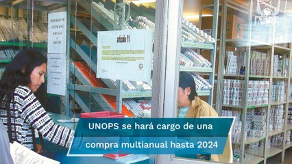 Celebra AMLO compra de medicamento en la que participó la UNOPS