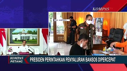 Tải video: Presiden Jokowi Perintahkan Penyaluran Bansos Dipercepat