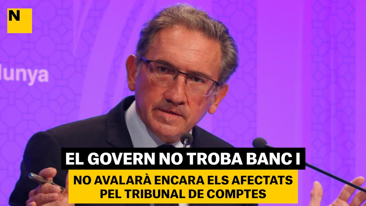 El Govern no troba banc i no avalarà encara els afectats pel Tribunal de Comptes