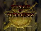 01- A Noite sem Amanhã – The Night Of No Tomorrow