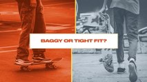 Either, Or: Baggy or Tight Fit Pants