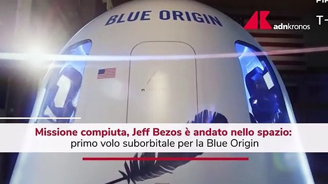 Viaggio spaziale per Bezos, missione compiuta: E' il giorno più bello