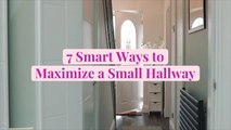 7 Smart Ways to Maximize a Small Hallway